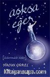 Aşksa Eğer (Ezberimdeki Sözler)