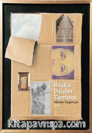 Başka Düşler Zamanı