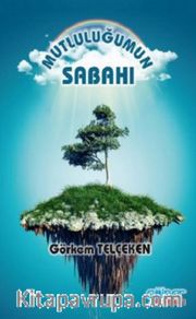 Mutluluğumun Sabahı