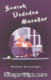 Boncuk Dededen Masallar