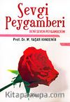 Sevgi Peygamberi / Beni Seven Peygamberim