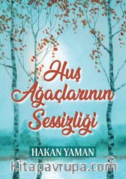 Huş Ağaçlarının Sessizliği 
