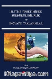 İşletme Yönetiminde Sürdürülebilirlik ve İnovatif Yaklaşımlar