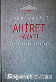Ahiret Hayatı / Ölüm - Kabir - Kıyamet