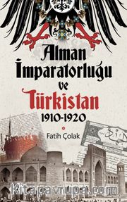 Alman İmparatorluğu ve Türkistan (1910-1920)