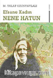 Efsane Kadın Nene Hatun
