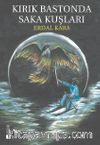 Kırık Bastonda Saka Kuşları