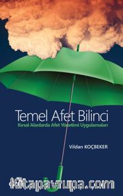 Temel Afet Bilinci <br /> Kırsal Alanlarda Afet Yönetimi Uygulamaları