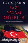 Bazı Yaşam Değerleri & Yaşamı Bazı Değerler Ölçüsünde Sorgulama