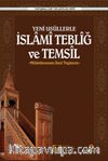 Yeni Usullerle  İslami Tebliğ Ve Temsil