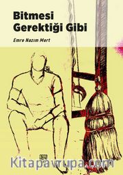 Bitmesi Gerektiği Gibi