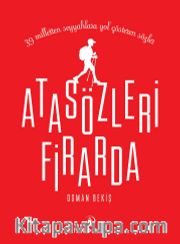 Atasözleri Firarda