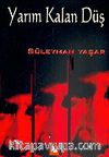 Yarım Kalan Düş