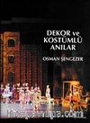 Dekor ve Kostümlü Anılar