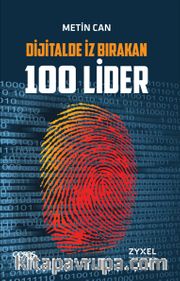 Dijitalde İz Birakan 100 Lider