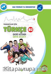 Yabancılar İçin Türkçe Temel Düzey B2