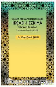Vassaf Abdullah Efendi (Abdî) İrşad-ı Ezkiya (Manzum Bir Nahiv) İnceleme-Metin-Sözlük