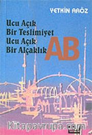 Ucu Açık Bir Teslimiyet Ucu Açık Bir Alçaklık