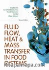 Fluid Flow, Heat and Mass Transfer in Food Systems