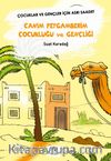Canım Peygamberim Çocukluğu Ve Gençliği & Çocuklar Ve Gençler İçin Asrı Saadet