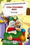 Canım Peygamberim Hicret & Çocuklar Ve Gençler İçin Asrı Saadet