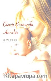 Çiçeği Burnunda Anneler