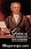 Goethe ve Tasavvuf / Dava Safahatım
