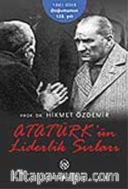 Atatürk´ün Liderlik Sırları
