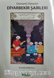 Osmanlı Dönemi Diyarbekir Sairleri