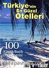 Türkiye'nin En Güzel Otelleri (Cd'li)