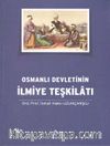 Osmanlı Devletinin İlmiye Teşkilatı