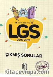 LGS Son 5 Yıl Çözümlü Çıkmış Sorular-2015-2019