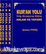 (4 Cilt) Kur'an Yolu / İniş Sırasına Göre Anlam ve Tefsiri