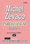 Pardayanlar Baba ve Oğul 6 / Fausta 1