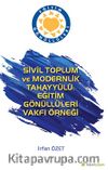 Sivil Toplum ve Modernlik Tahayyülü: Eğitim Gönüllüleri Vakfı Örneği