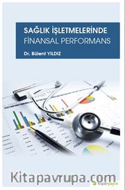 Sağlık İşletmelerinde Finansal Performans