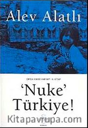 Nuke Türkiye <br /> Or'da Kimse Var mı? 2. Kitap
