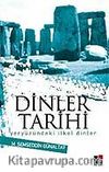 Dinler Tarihi / Yeryüzündeki İlkel Dinler
