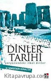 Dinler Tarihi / Yeryüzündeki İlkel Dinler