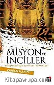 Misyon ve İnciller / Misyonerliğin Tarihsel Kökenleri