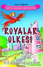 Rüyalar Ülkesi / Elif'in Sihirli Maceraları