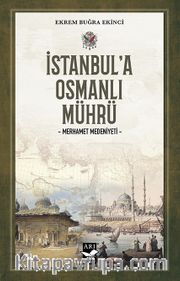 İstanbul’a Osmanlı Mührü <br /> Merhamet Medeniyeti