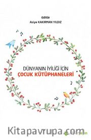 Dünyanın İyiliği İçin Çocuk Kütüphaneleri