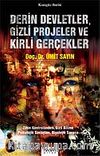 Derin Devletler, Gizli Projeler ve Kirli Gerçekler