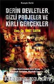 Derin Devletler, Gizli Projeler ve Kirli Gerçekler