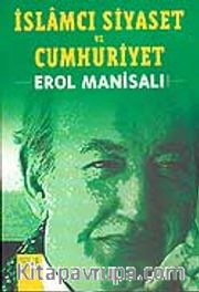 İslamcı Siyaset ve Cumhuriyet
