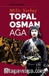 Milis Yarbay Topal Osman Ağa