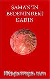 Şaman'ın Bedenindeki Kadın