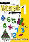 1. Sınıf Etkinliklerle Matematik Öğreniyorum