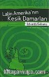 Latin Amerika'nın Kesik Damarları